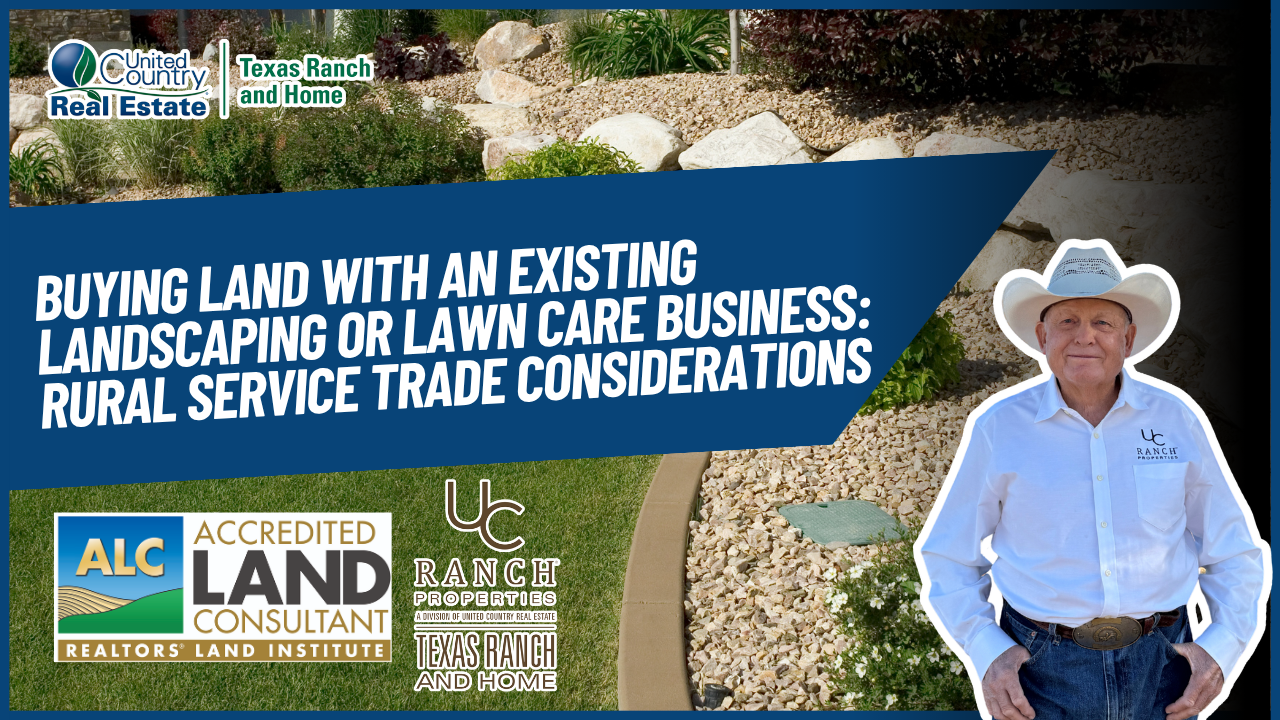 Buying Land With an Existing Landscaping or Lawn Care Business: Rural Service Trade Considerations